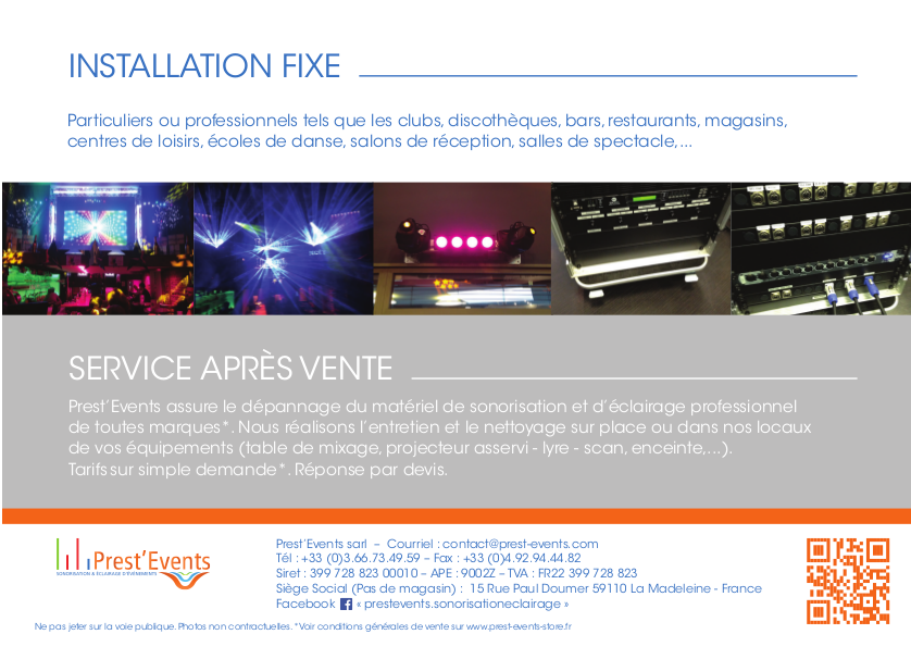 Installation Fixe et SAV pour les bars, clubs, restaurants, centres de loisirs, salles et salons de réceptions, ... Prest'Events Sonorisation Eclairage d'evénements Lille - Prestataire de services - Son / Eclairage / Structure / effets Spéciaux / Mobiliers / Vidéo - PrestEvents - Prest Events